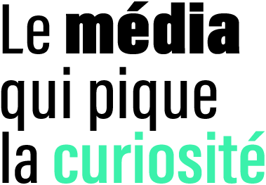 Le média qui pique la curiosité
